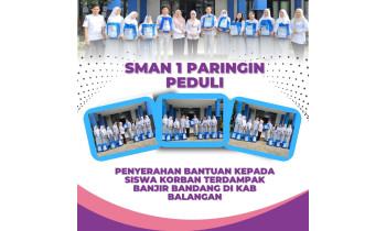 SMAN 1 Paringin Peduli Salurkan Bantuan kepada Siswa Terdampak Banjir Bandang di Kabupaten Balangan
