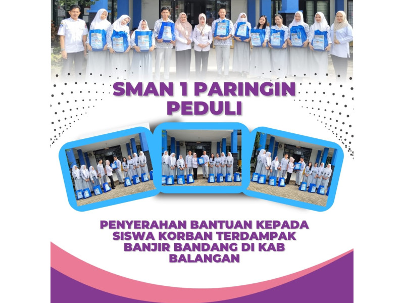 SMAN 1 Paringin Peduli Salurkan Bantuan kepada Siswa Terdampak Banjir Bandang di Kabupaten Balangan